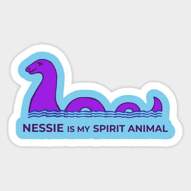 Nessie Is My Spirit Animal Sticker by TimeTravellers